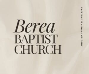Berea baptist church: everyone is always welcome - american hurricane shutters Berea Baptist Church welcome graphic, elegant and inviting.